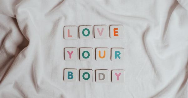 Rekindling Your Love for Your Body in Four Easy Steps